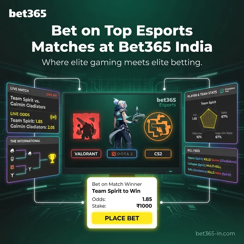 Bet on top esports matches at Bet365 India - Dota 2, CS2, Valorant