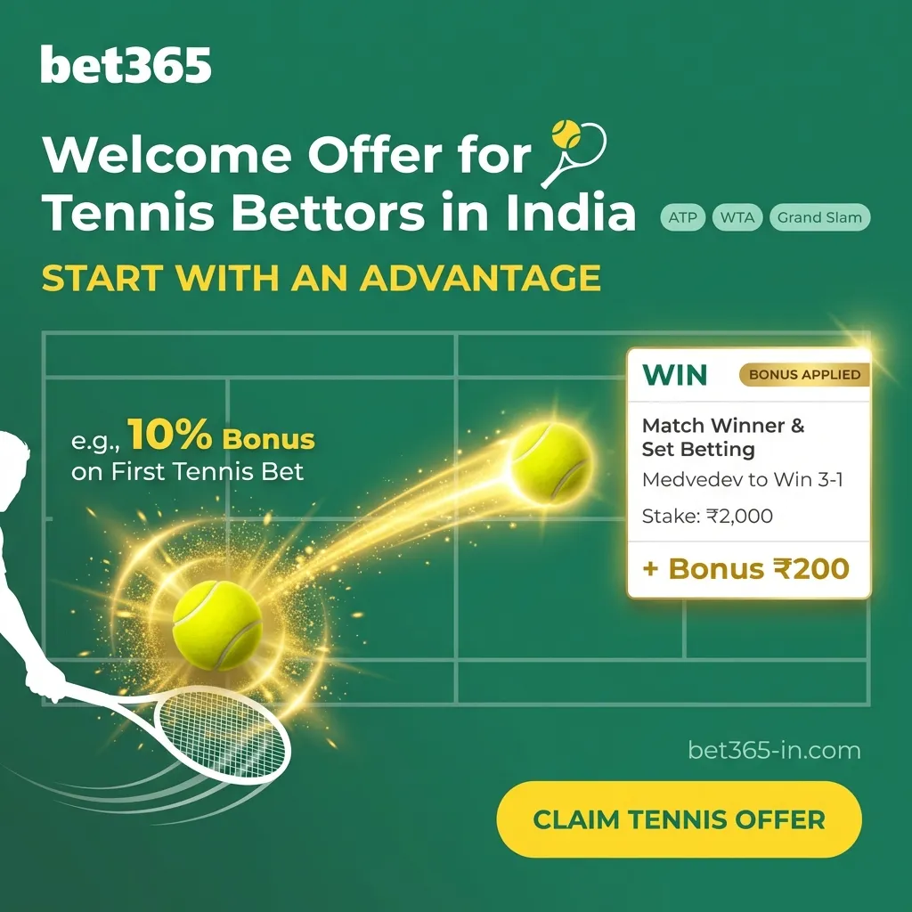 Welcome offer for tennis bettors in India on Bet365