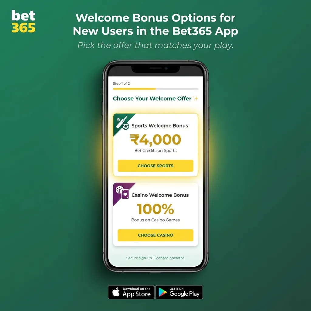 Welcome bonus options for new users in the Bet365 app